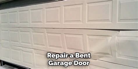 How To Fix Bent Garage Door Panel 6 Effective Guide 2025