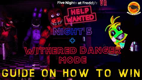 How To Beat Fnaf Vr Fnaf Night Withered Walkthrough Fnaf