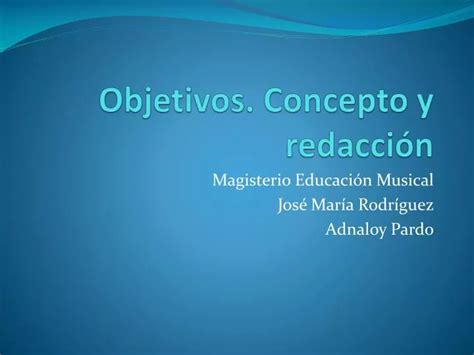 Ppt Objetivos Concepto Y Redacci N Powerpoint Presentation Free