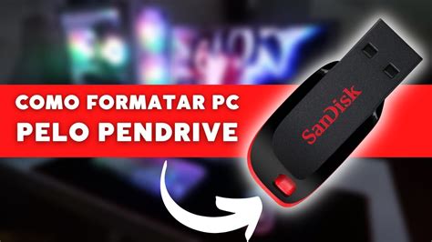 Como Formatar O Pc Pendrive L Como Criar Um Pendrive Bootavel Rufus