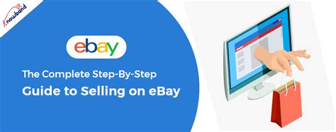 The Complete Step By Step Guide To Selling On EBay Marketplace