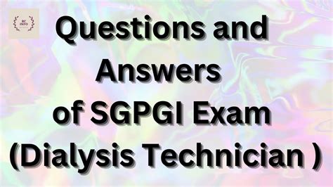 Questions And Answers Of Sgpgi Exam For Dialysis Technicians Mcqs Of