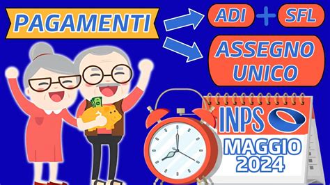 Pagamenti Inps Maggio Adi Sfl Assegno Unicovediamo Insieme Le