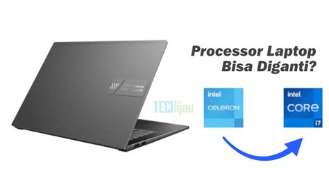 Apakah Processor Laptop Bisa Diganti Ini Faktanya