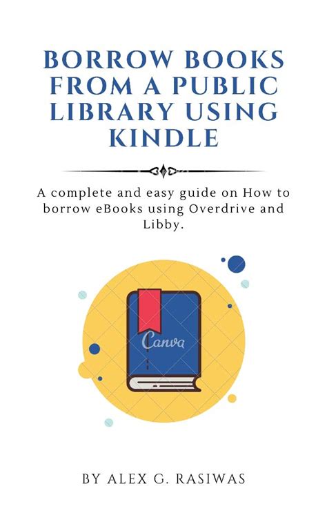 Borrow Books From A Public Library Using Kindle A Complete And Easy