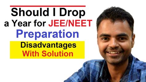 Should I Drop A Year For IIT JEE NEET Disadvantages Preparation