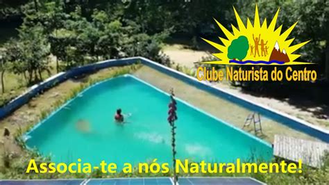 CNC Clube Naturista Do Centro ReNUvar O Naturismo YouTube