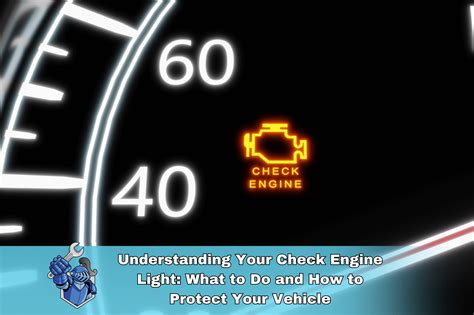 Understanding Your Check Engine Light What To Do And How To Protect Your Vehicle Noble Quote