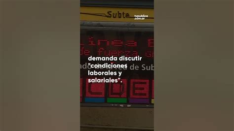 Los Metrodelegados Hacen Este Martes Un Paro Escalonado En Todas Las Líneas Del Subte Youtube