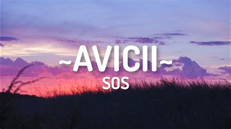 Avicii Sos Lyrics Ft Aloe Blacc Youtube