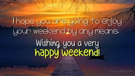 Happy Weekend Wishes Messages And Quotes Wishesmsg