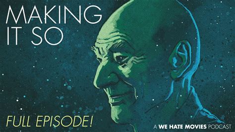 Making It So Picard Episode 1 Remembrance Comedy Podcast Tv