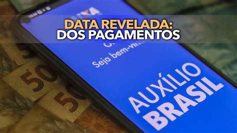 Pagamentos Do Auxílio Brasil Tem Datas Reveladas Consulte