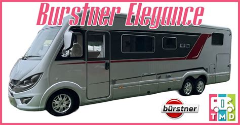 Burstner Elegance Motorhomes | TMD Motorhomes