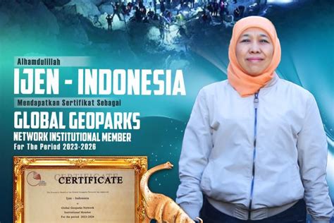 Geopark Ijen Resmi Jadi UGGp Gubernur Khofifah Optimistis Akan Ramai