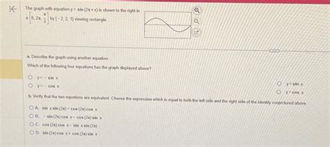 Solved K The graph with equation y = sin (2x+x) is shown to | Chegg.com