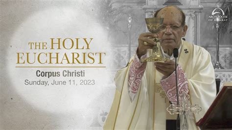 The Holy Eucharist Corpus Christi Sunday June Archdiocese Of