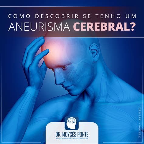 Como descobrir se tenho um Aneurisma Cerebral Dr Moysés Ponte