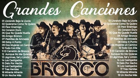 BRONCO ÉXITOS SUS MEJORES CANCIONES BRONCO MIX ROMÁNTICAS LO MEJOR DE