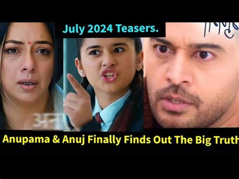 Anupama July 2024 Teaser Update In English Anupama Anuj Finally Finds