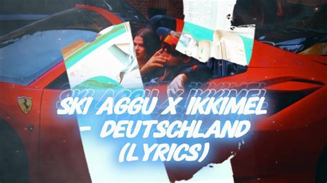 Ski Aggu Ikkimel Deutschland Lyrics YouTube