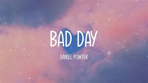 Daniel Powter Bad Day Lyrics Youtube