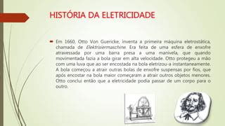 Aula Hist Ria Da Eletricidade Ppt