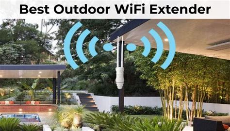 Best Outdoor Wifi Range Extenders 2023 Updated