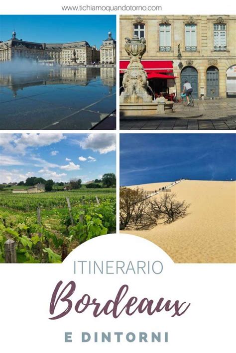 Itinerario A Bordeaux E Dintorni Idee Di Viaggio Bordeaux Francia