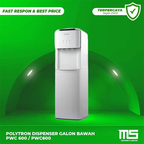 Jual Polytron Dispenser Galon Bawah PWC 600 PWC600 Shopee Indonesia