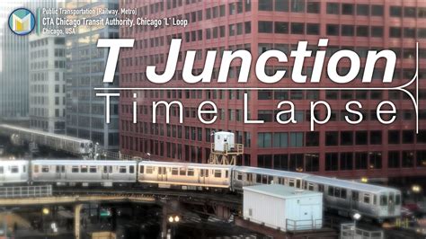 Time Lapse 海外鉄道 T Junctioncta T Chicago Lthe Loop 海外鉄道シカゴの高架鉄道 T