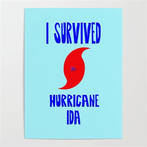 I Survived Hurricane Ida Poster By Frankie Cat Society6