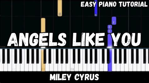 Miley Cyrus Angels Like You Easy Piano Tutorial Youtube