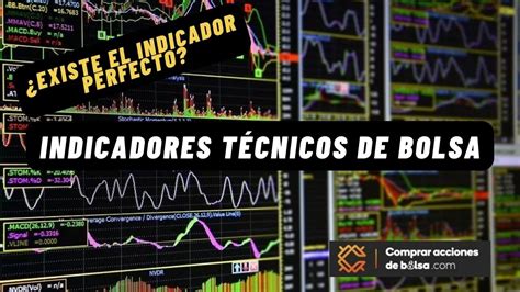 Indicadores T Cnicos De Bolsa Existe El Indicador Perfecto