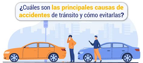 ¿cuáles Son Las Principales Causas De Accidentes De Tránsito Satrack