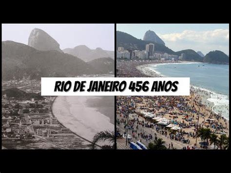 COMO Era O Rio De Janeiro Antigamente RIO DE JANEIRO 456 ANOS YouTube