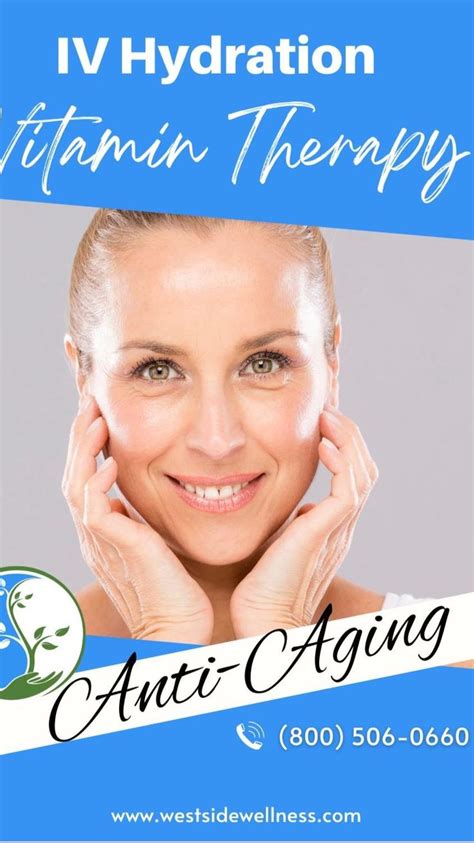 Anti Aging Iv Hydration Vitamin Therapy Holistic Care Aging Anti Aging