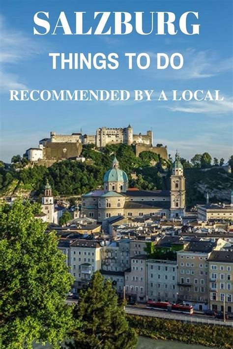 A Complete Guide Of Things To In Salzburg Recommended By A Local