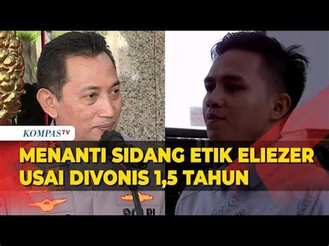 Menanti Hasil Sidang Kode Etik Richard Eliezer Usai Divonis Tahun