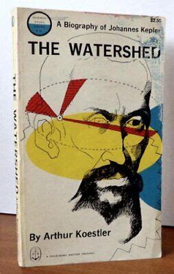 THE WATERSHED A BIOGRAPHY OF JOHANNES KEPLER By Arthur Koestler