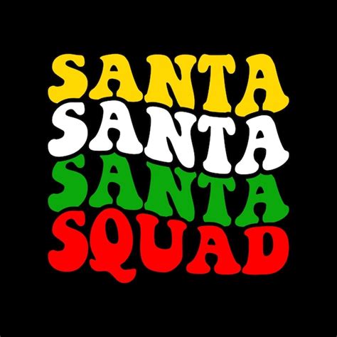 Premium Vector Santa Squad Wave Christmas Svg Merry Christmas Santa