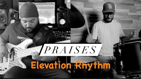 Praises Elevation Rhythm Drum And Bass Cover YouTube