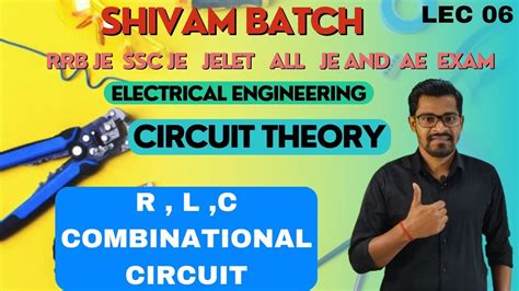 R L C Series And Parallel Connection Circuit Theory Shivam