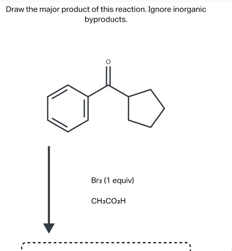 Draw The Major Product Of This Reaction