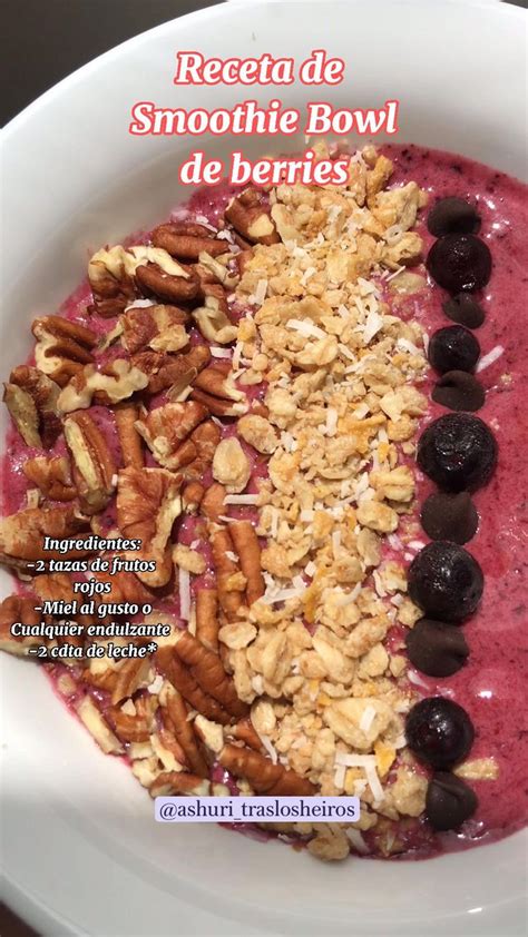 Ashuri Traslosheiros Receta F Cil De Smoothie Bowl De Frutos Rojos