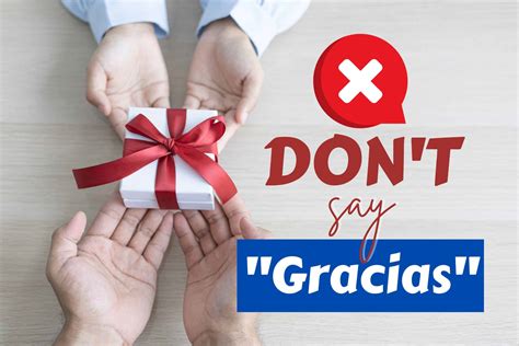 Don T Say Gracias 10 Alternative Ways To Say Thank You In Spanish