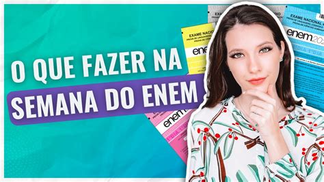 O que fazer na semana do ENEM para acertar mais questões Método