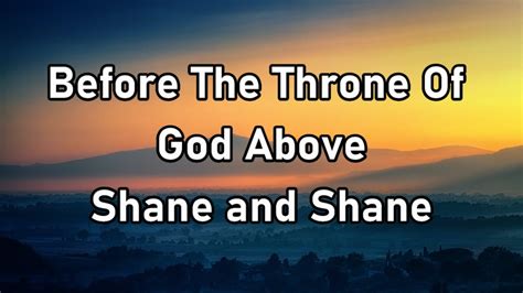 Shane And Shane Before The Throne Of God Above Lyrics Youtube