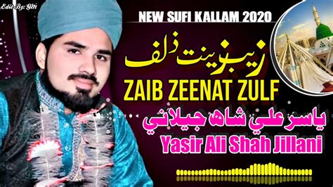 New Sufi Kalam 2020 Zaib Zeenat Zulf Thahan Kalam Of Soofi Rakhyal Shah