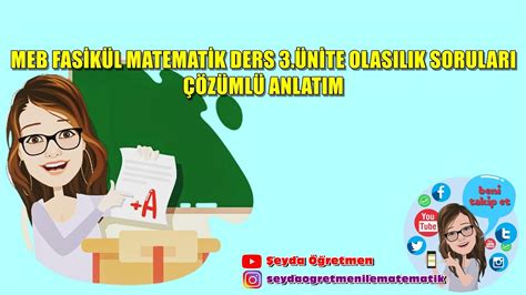 8 SINIF MEB FASİKÜL MATEMATİK 3 ÜNİTE OLASILIK SORULARI ÇÖZÜMLÜ 1